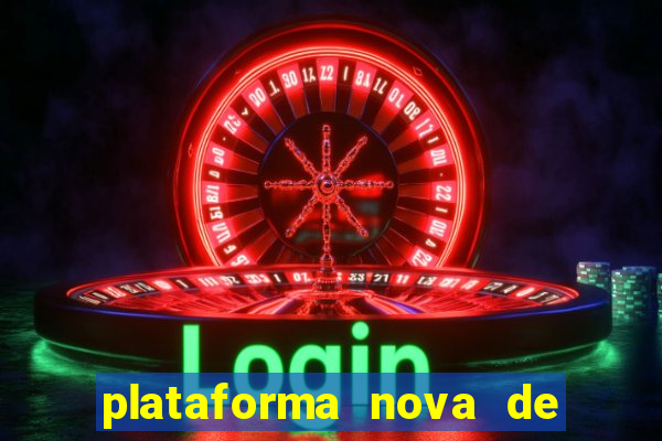 plataforma nova de jogos de aposta